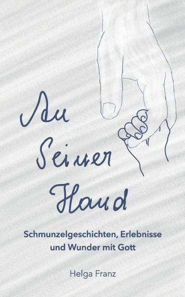 Cover for Franz · An Seiner Hand (Buch) (2019)