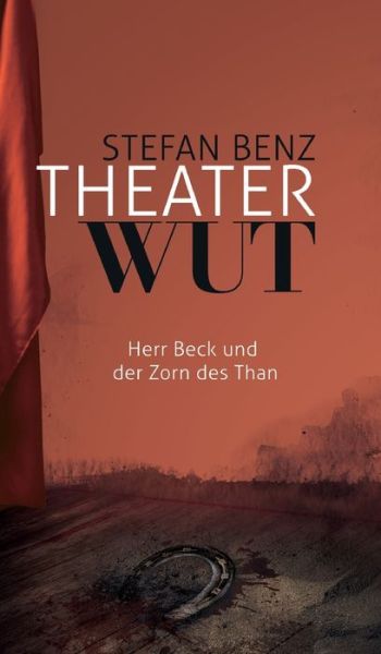 Cover for Benz · Theaterwut (Buch) (2019)