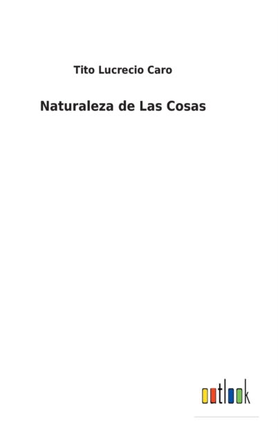 Cover for Tito Lucrecio Caro · Naturaleza de Las Cosas (Hardcover bog) (2022)