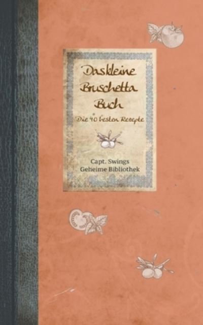 Cover for Melanie Kossmann · Das kleine Bruschetta-Buch (Paperback Book) (2021)