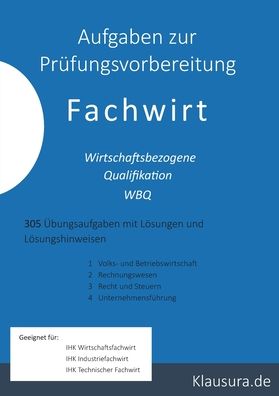 Aufgaben zur Prufungsvorbereitung Fachwirt - Michael Fischer - Books - Books on Demand - 9783755756279 - January 16, 2022