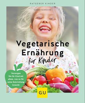 Cover for Sarah Schocke · Vegetarische Ernährung für Kinder (Book) (2022)