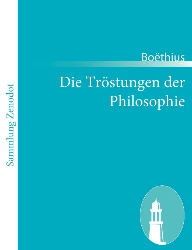Cover for Boëthius · Die Tröstungen Der Philosophie (Paperback Book) [German edition] (2011)