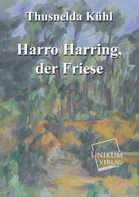 Cover for Kühl · Harro Harring, der Friese (Bog)