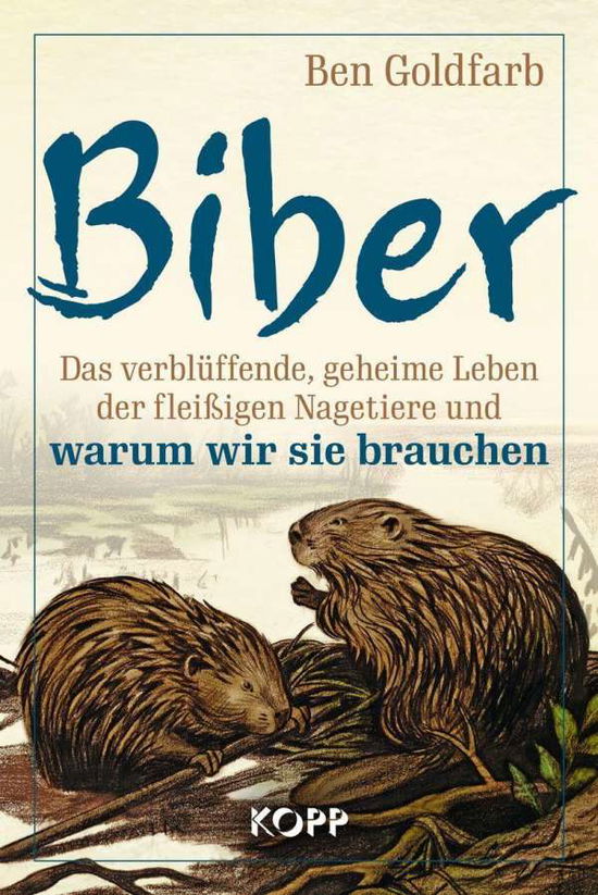 Cover for Ben Goldfarb · Biber (Gebundenes Buch) (2022)