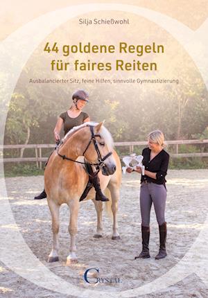 Cover for Schießwohl Silja · 44 goldene Regeln für faires Reiten (Book) (2022)