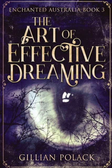 Cover for Gillian Polack · The Art Of Effective Dreaming (Pocketbok) (2021)