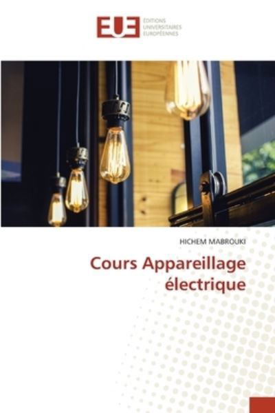 Cover for Hichem Mabrouki · Cours Appareillage electrique (Pocketbok) (2021)