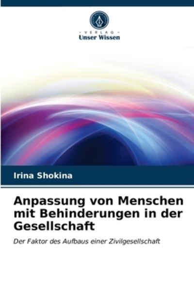 Cover for Irina Shokina · Anpassung von Menschen mit Behinderungen in der Gesellschaft (Paperback Book) (2021)