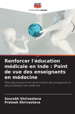 Cover for Saurabh Shrivastava · Renforcer l'education medicale en Inde (Paperback Book) (2021)