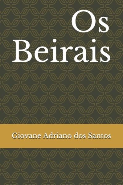Cover for Giovane Adriano Dos Santos · Os Beirais (Paperback Bog) (2021)