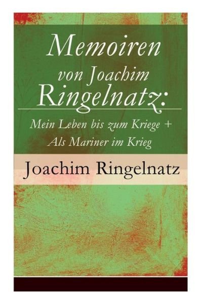 Cover for Joachim Ringelnatz · Memoiren von Joachim Ringelnatz (Pocketbok) (2017)