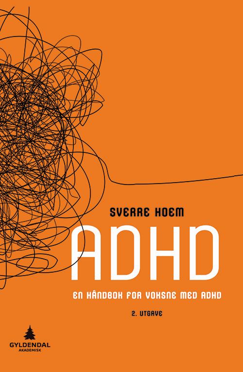 Cover for Sverre Hoem · ADHD : en håndbok for voksne med ADHD (Bound Book) (2008)