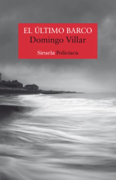 Cover for Domingo Villar · El  ultimo barco (Paperback Book) (2019)