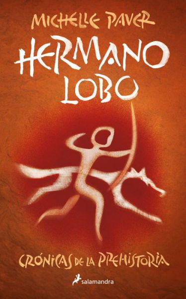 Hermano lobo (Crónicas de la Prehistoria 1) - Michelle Paver - Books -  - 9788418797279 - July 19, 2022