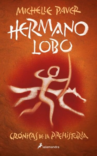 Cover for Michelle Paver · Hermano lobo (Crónicas de la Prehistoria 1) (Bog) (2022)