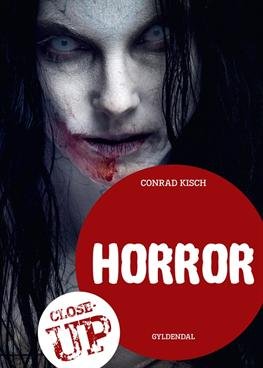 Cover for Conrad Kisch · Close-up: Horror (Hæftet bog) [1. udgave] (2012)
