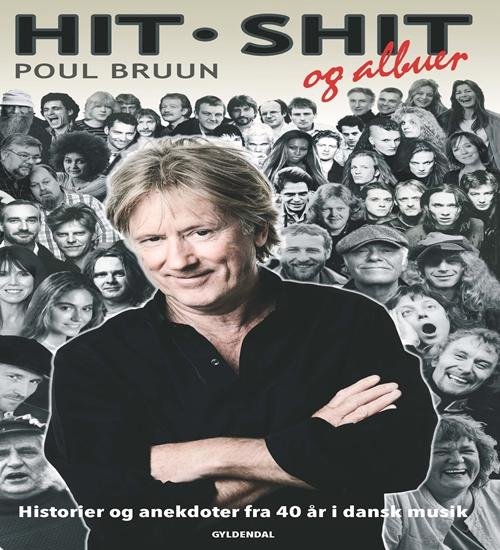 Cover for Poul Bruun · Hit, Shit og Albuer (Inbunden Bok) [Indbundet] (2014)