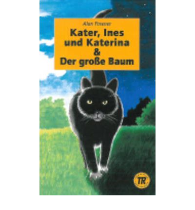 Cover for Alan Posener · Teen Readers: Kater, Ines und Katerina, TR 1 (Sewn Spine Book) [1. wydanie] (2005)