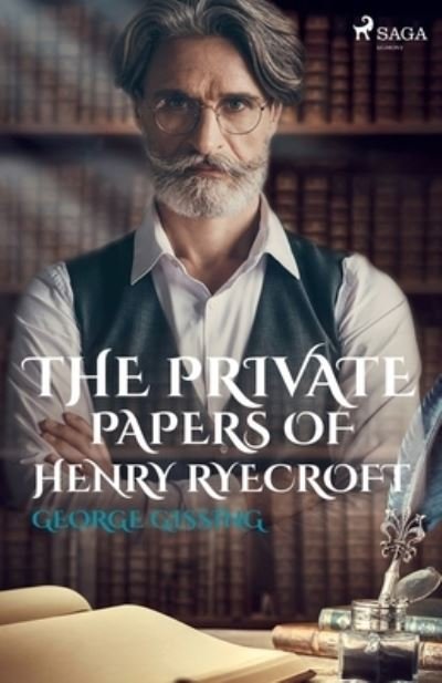 Cover for George Gissing · The Private Papers of Henry Ryecroft (Paperback Bog) (2022)