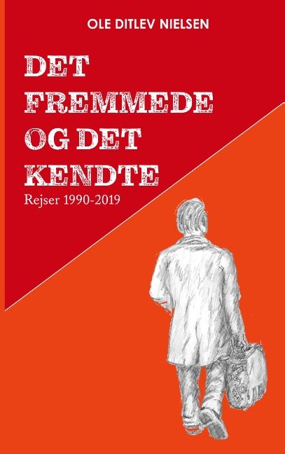 Cover for Ole Ditlev Nielsen · Det fremmede og det kendte (Paperback Book) [1st edition] (2019)
