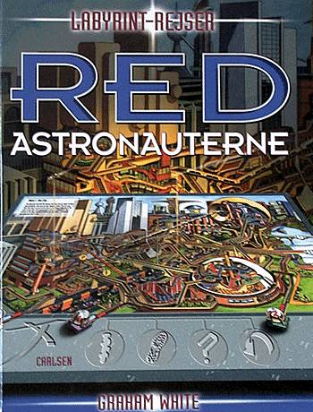 Cover for Graham White · Labyrint-rejser: Red astronauterne (Bound Book) [1.º edición] (2001)