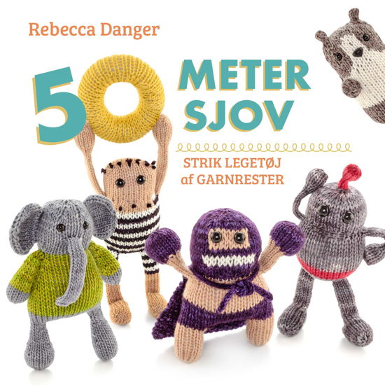 Cover for Rebecca Danger · 50 Meter Sjov (Paperback Book) [1th edição] (2017)