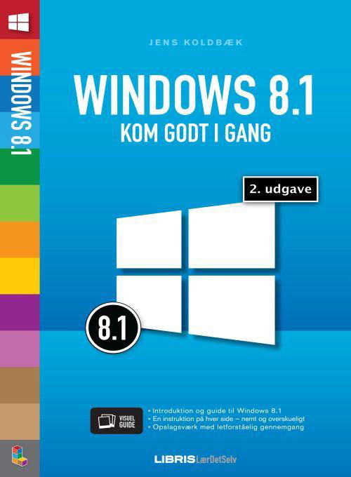 Cover for Jens Koldbæk · Windows 8.1 Kom godt i gang, 2. udgave (Sewn Spine Book) [2. wydanie] (2014)