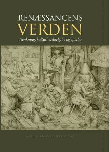 Cover for Høiris Ole · Renæssancens verden (Bound Book) [1. Painos] [Indbundet] (2006)