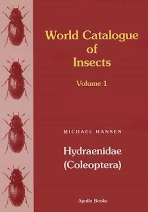 Cover for Michael Hansen · World Catalogue of Insects, Volume 1: Hydraenidae (Coleoptera) (Hardcover Book) (1998)