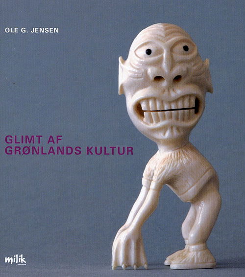 Cover for Ole G. Jensen · Glimt af Grønlands kultur (Taschenbuch) [1. Ausgabe] (2007)