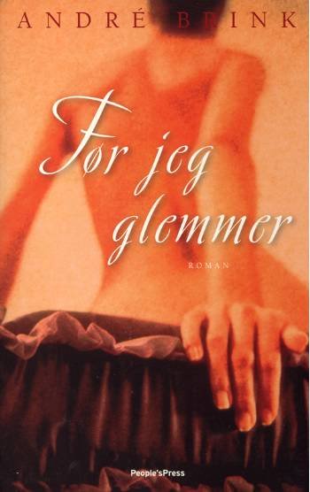Cover for André Brink · Før jeg glemmer (Sewn Spine Book) [1th edição] (2006)