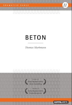 Cover for Thomas Markmann · Dramatisk Dansk 11: Beton (Paperback Book) [1. Painos] (2021)