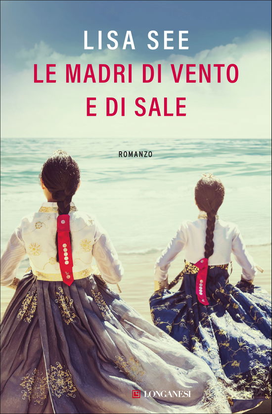 Le Madri Di Vento E Di Sale - Lisa See - Books -  - 9788830454279 - 