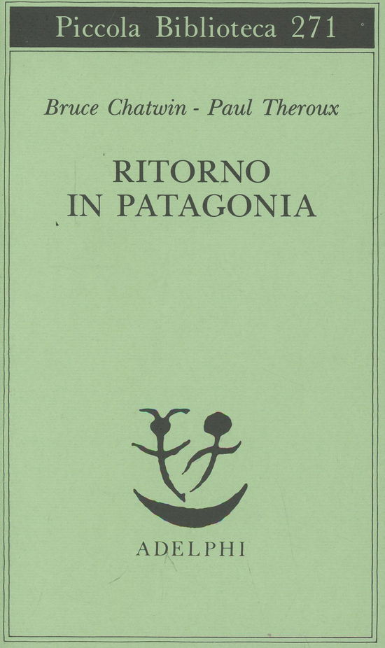 Cover for Bruce Chatwin · Ritorno in Patagonia (Paperback Bog) (1991)