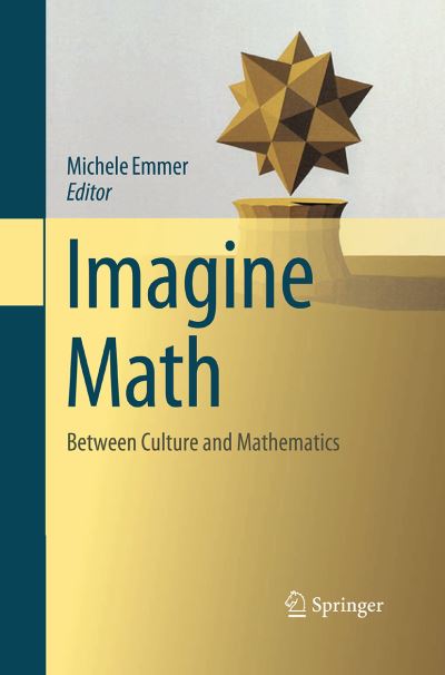 Imagine Math: Between Culture and Mathematics -  - Książki - Springer Verlag - 9788847058279 - 23 sierpnia 2016