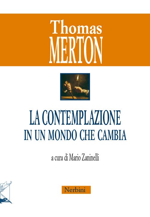 Cover for Thomas Merton · La Contemplazione In Un Mondo Che Cambia (Buch)