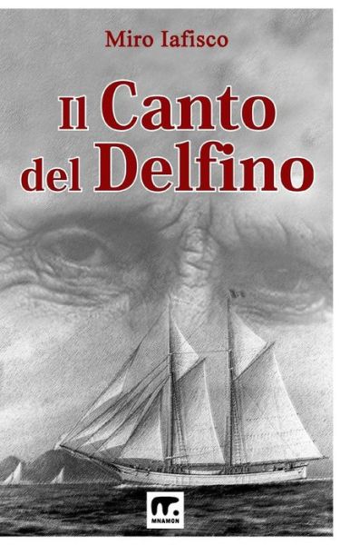 Cover for Miro Iafisco · Il Canto Del Delfino (Paperback Book) (2015)