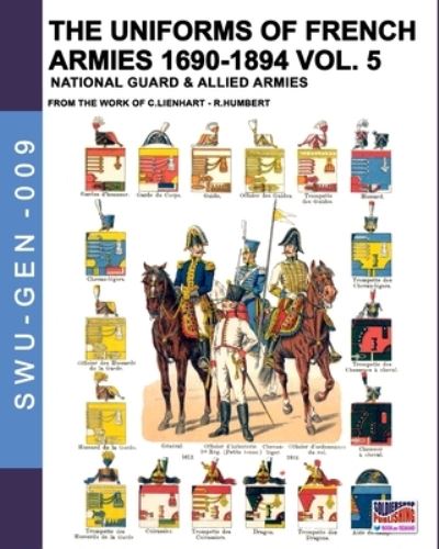 Cover for Constance Lienhart · The uniforms of French armies 1690-1894 - Vol. 5 (Paperback Book) (2019)