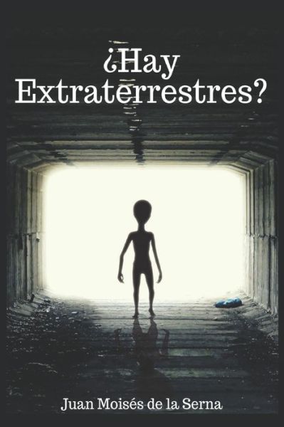 Cover for Juan Moises de la Serna · ?Hay Extraterrestres? (Paperback Bog) (2018)
