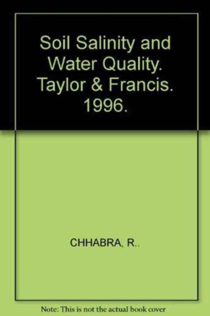 Cover for R. Chhabra · Soil Salinity and Water Quality (Hardcover Book) (1996)