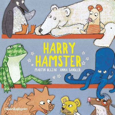 Harry Hamster - Martin Olczak - Audiobook - Rabén & Sjögren - 9789129715279 - 28 lutego 2020