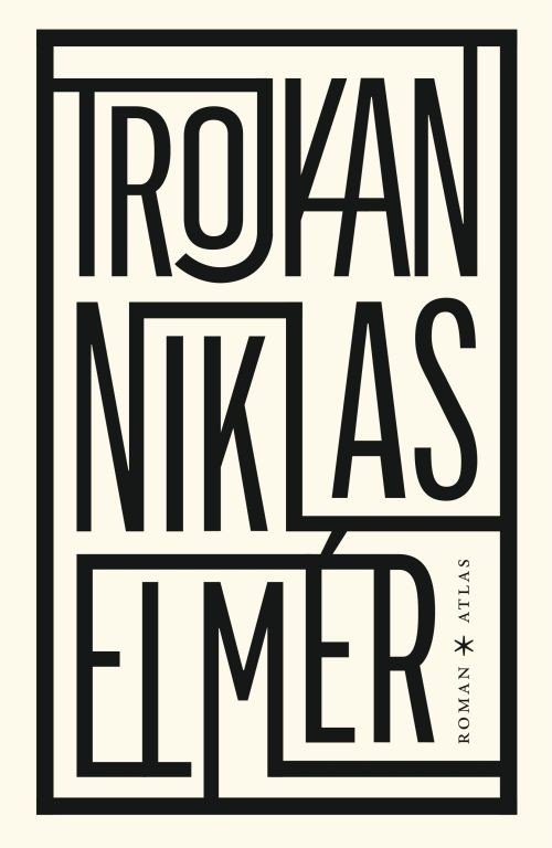 Cover for Elmér Niklas · Trojkan : roman (Bound Book) (2017)