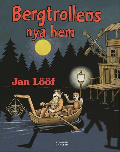 Cover for Jan Lööf · Bergtrollens nya hem (Inbunden Bok) (2018)
