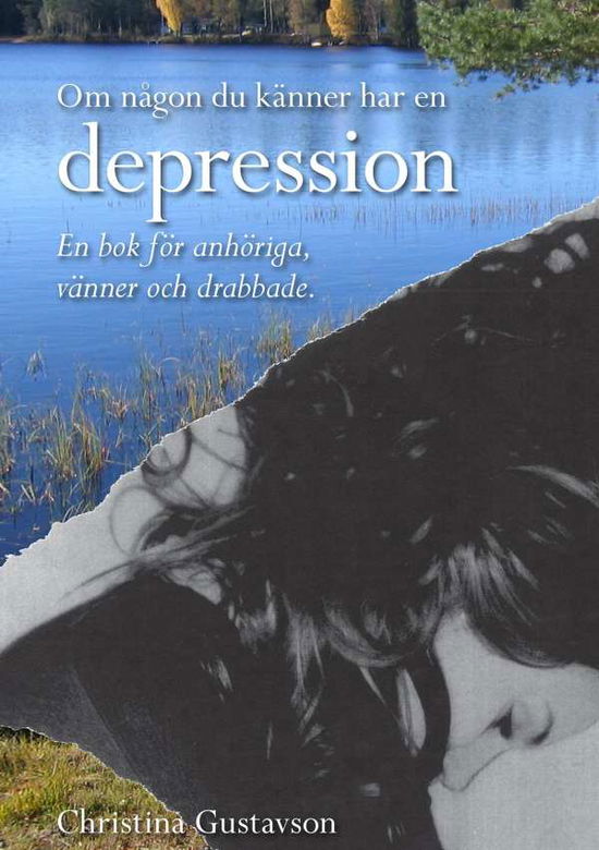 Cover for Christina Gustavson · Du kan hjälpa någon: Om någon du känner har en depression (Book) (2017)