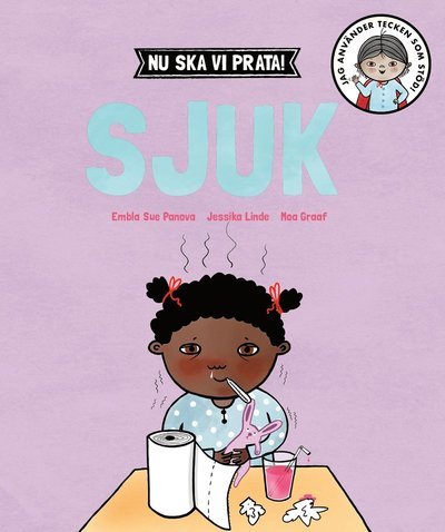 Cover for Jessika Linde · Nu ska vi prata!: Nu ska vi prata! Sjuk (Bound Book) (2018)