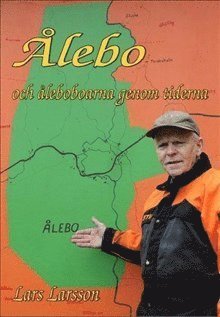 Cover for Lars Larsson · Ålebo och Åleboboarna genom tiderna (Map) (2016)