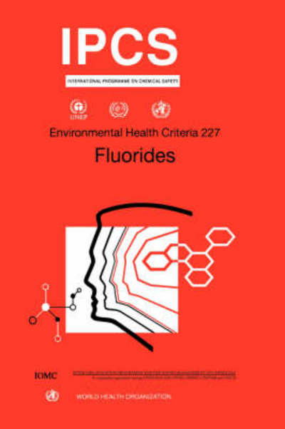 Cover for Ipcs · Fluorides (Environmental Health Criteria Series) (Taschenbuch) (2001)