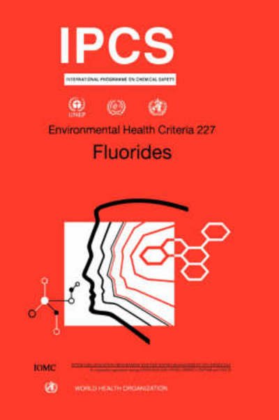 Cover for Ipcs · Fluorides (Environmental Health Criteria Series) (Paperback Bog) (2001)