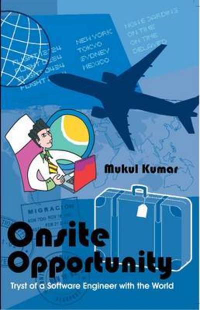 Onsite Opportunities - Mukul Kumar - Books - Frog in Well - 9789381836279 - May 21, 2012